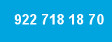 922 718 18 70